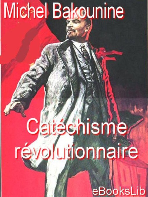 Title details for Catéchisme révolutionnaire by Michel Bakounine - Available